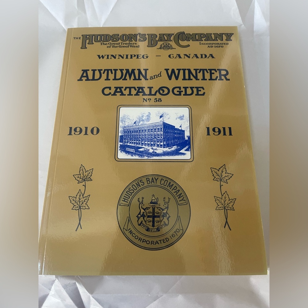 Very rare! A 1910-1911 Hudson’s Bay Company Mail Order Catalogue